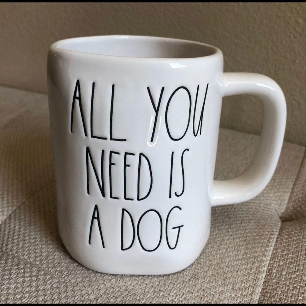 Rae Dunn all you need is a dog mug